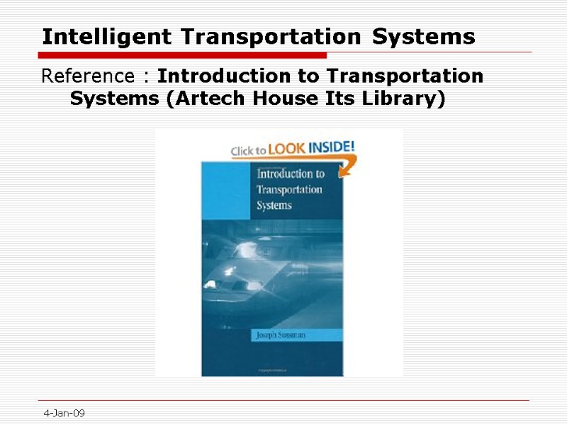 Intelligent Transportation Systems Reference : Introduction to Transportation Systems (Artech House Its Library) 